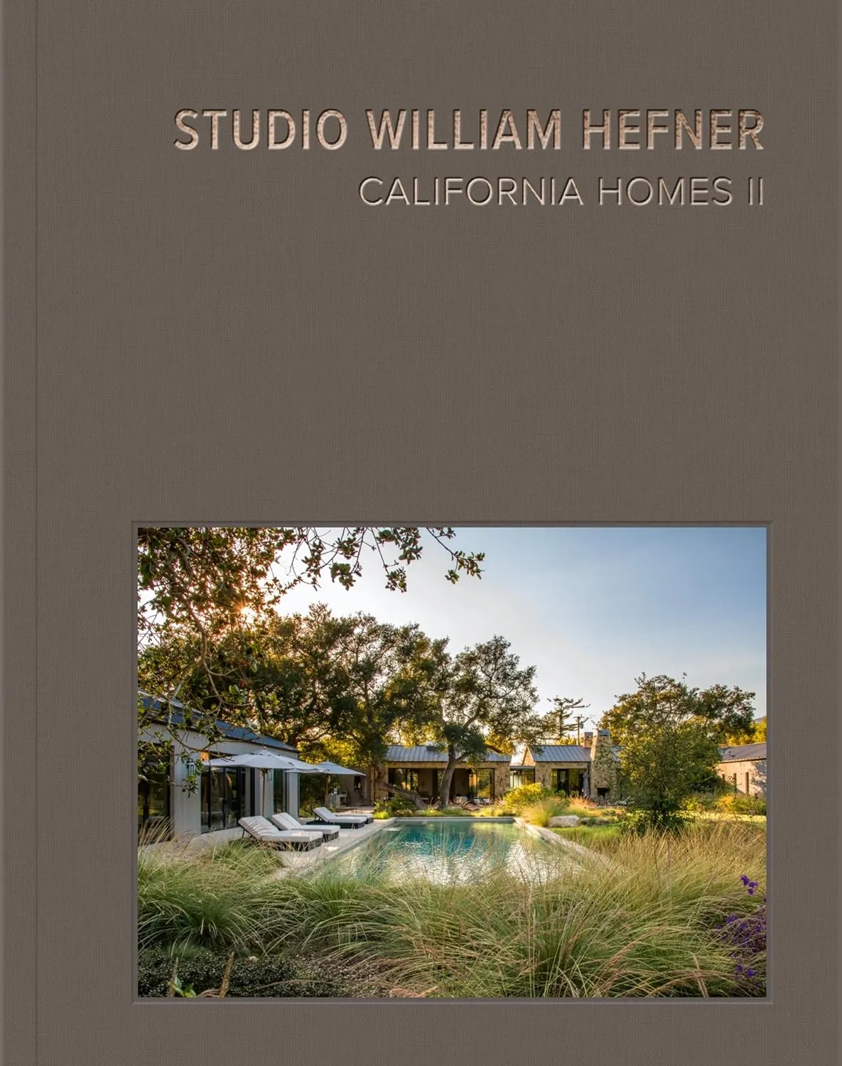 California Homes II: Studio William Hefner by Studio William Hefner and Lisa Light
